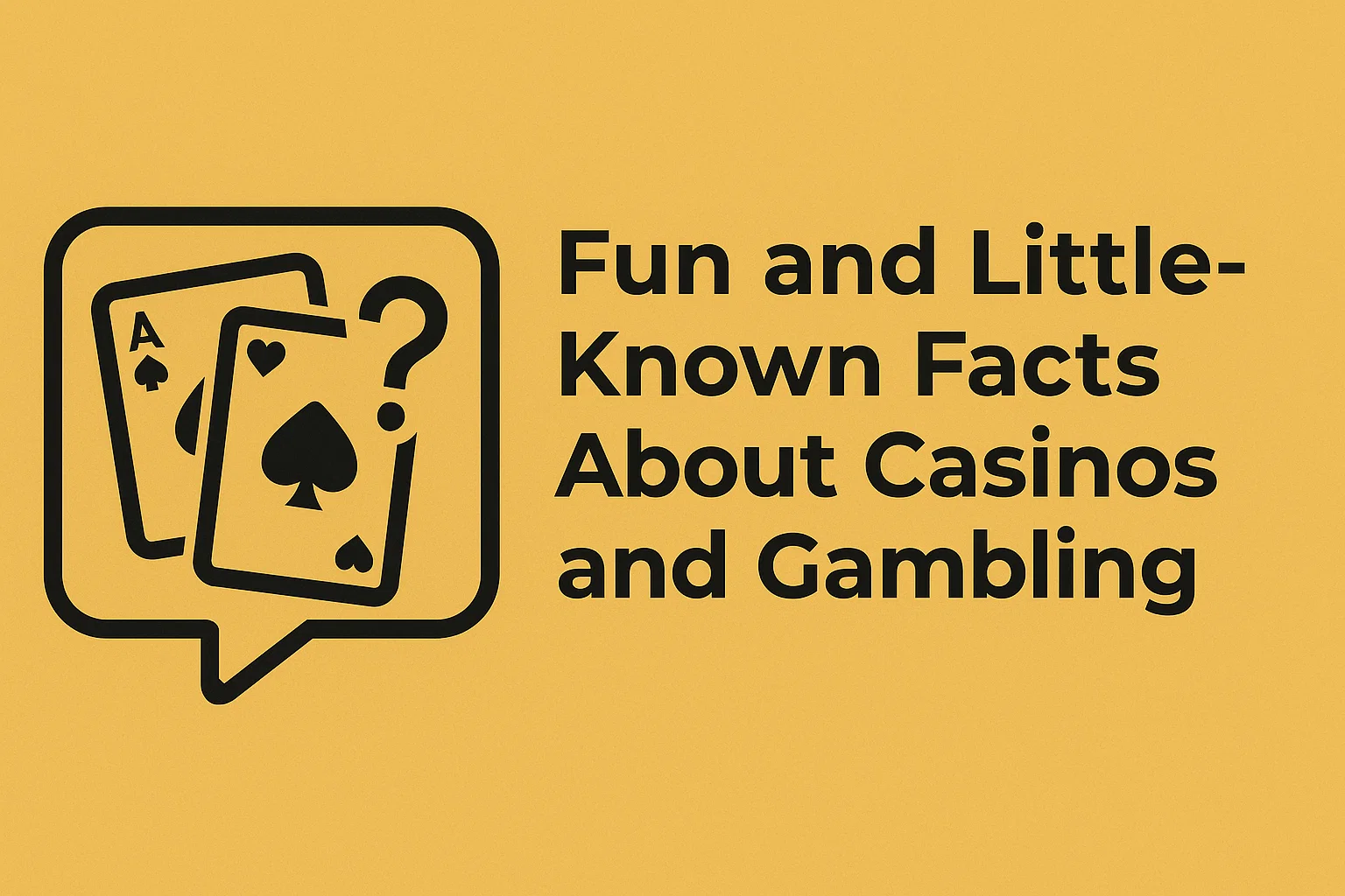 Fun and Little-Known Facts About Casinos and Gambling