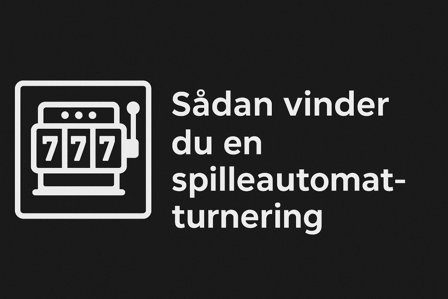 Sådan vinder du en spilleautomat-turnering