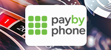 Pay by phone Casino